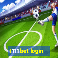 t111 bet login